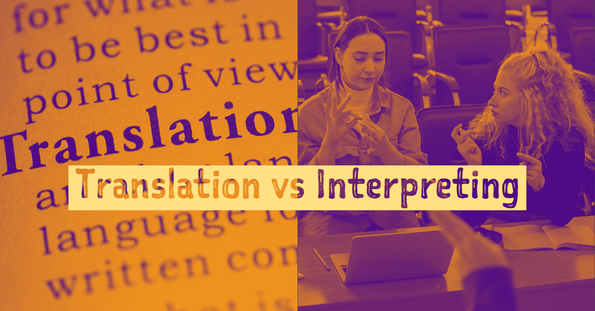 Translation Vs Interpreting My Language Hub Ltd 7082